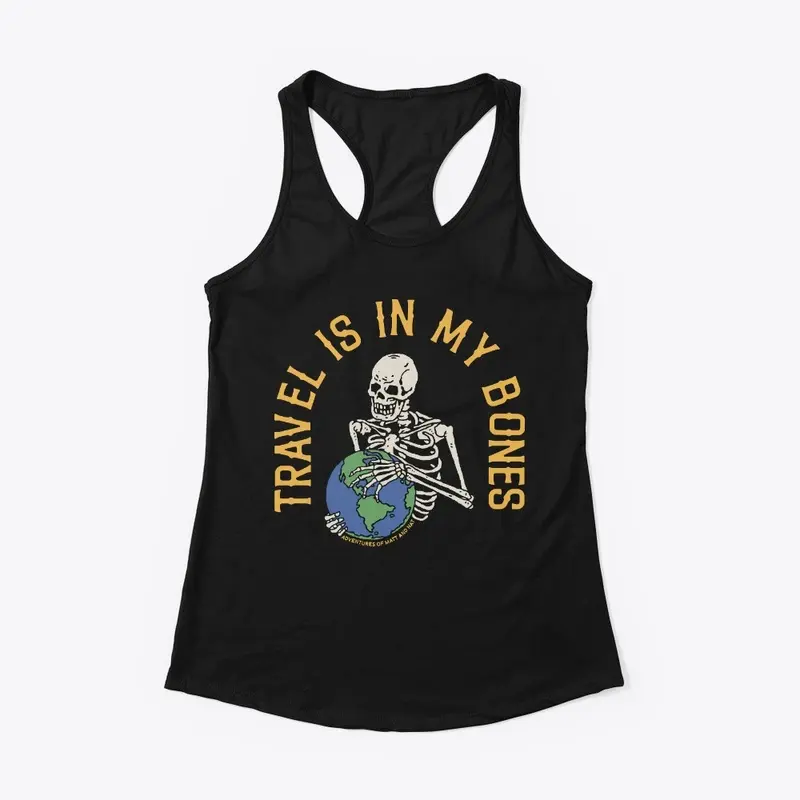 "Travel Is In My Bones" Racerback Tank